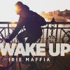 Irie Maffia - Album Wake Up