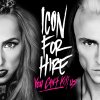 Icon for Hire - Album You Can't Kill Us
