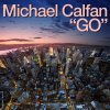Michael Calfan - Album Go - Single