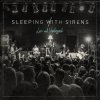 Sleeping With Sirens - Album Live and Unplugged