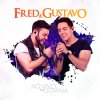 Fred & Gustavo - Album Ao Vivo em Goiânia