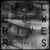 Lykke Li - Album I Follow Rivers