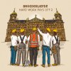 Broederliefde - Album Hard Work Pays Off 2