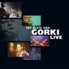 Gorki - Album Het Beste Van Gorki …Live