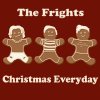 The Frights - Album Christmas Everyday - Single