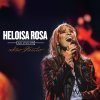 Heloisa Rosa - Album Ao Vivo em São Paulo
