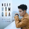 Vu Cat Tuong - Album Ngày Hôm Qua