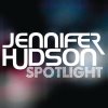 Jennifer Hudson - Album Spotlight - The Remixes
