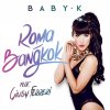 Baby K feat. Giusy Ferreri - Album Roma - Bangkok [Spanish Version]