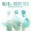 Ali B feat. Diggy Dex - Album Ik Huil Alleen Bij Jou