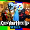 SEIKIN - Album Keep Your Head Up