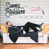 Sammy Johnson - Album Say That You Love Me (feat. Tenelle) - Single