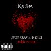 Kalsha - Album Je suis cramé d'elle (3arbi potter)