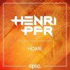 Henri PFR - Album Home (Radio Edit)