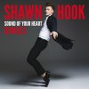 Shawn Hook - Album Sound of Your Heart Remixes