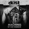 Circle of Dust - Album Machines of Our Disgrace