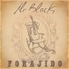 Mr. Black - Album Forajido