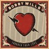 Bobby Wills - Album Tougher Than Love