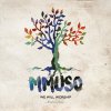 We Will Worship - Album MMUSO (Live)