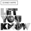 Shane Harte - Album Let You Know