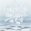 The fin. - Album Through the Deep