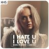 Sam Tsui - Album I Hate U, I Love U (feat. Madilyn Bailey)