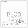 Bo Evers - Album Blød