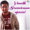 Vineeth Sreenivasan - Album Vineeth Sreenivasan Special