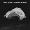 Elevation Worship - Album Speak Revival