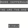 Ross Copperman - Album We Are the One - Single