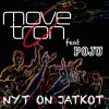 Movetron feat. Poju - Album Nyt on jatkot
