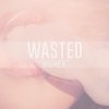 Wasted - Album Higher