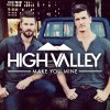 High Valley - Album Make You Mine