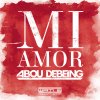 Abou Debeing - Album Mi Amor