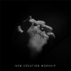 New Creation Worship - Album Stronger