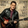 Vince Gill - Album Down to My Last Bad Habit