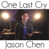 Jason Chen - Album One Last Cry