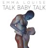 Emma Louise - Album Talk Baby Talk