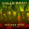 Kalle Baah - Album Pekings Park (Guldversionen)