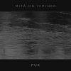 Puk - Album Mitä on ihminen