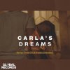 Carla's Dreams - Album Треугольник (Adrian Funk X Olix Remix Extended)