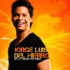 Jorge Luis Del Hierro - Album No Lo Cambio por Nada