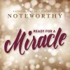 BYU Noteworthy - Album Ready for a Miracle