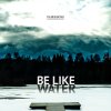 Paperboys - Album Be Like Water