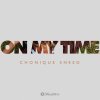Chonique Sneed - Album On My Time
