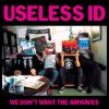 Useless ID - Album We Don't Want the Airwaves