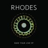 RHODES - Album Raise Your Love - EP