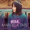 Marcela Tais - Album #SML