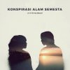 Fiersa Besari - Album Konspirasi Alam Semesta