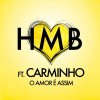 HMB feat. Carminho - Album O Amor É Assim